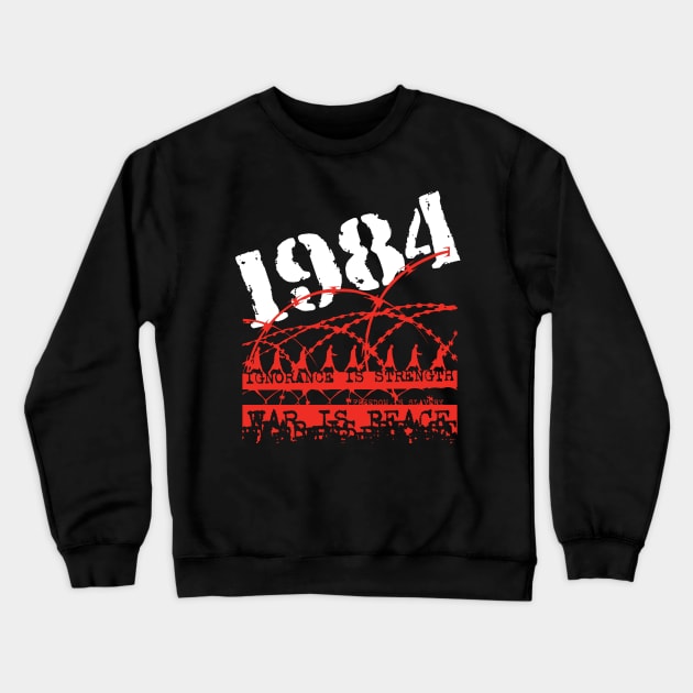 1984 Crewneck Sweatshirt by vivalarevolucio